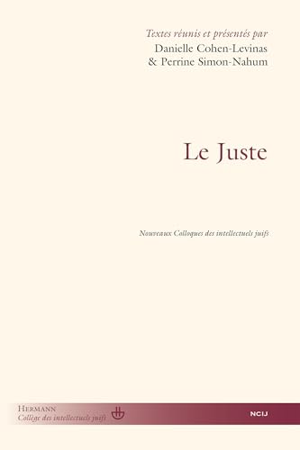Le Juste: Nouveaux Colloques des intellectuels juifs Le Juste: Nouveaux Colloques des intellectuels juifs von HERMANN