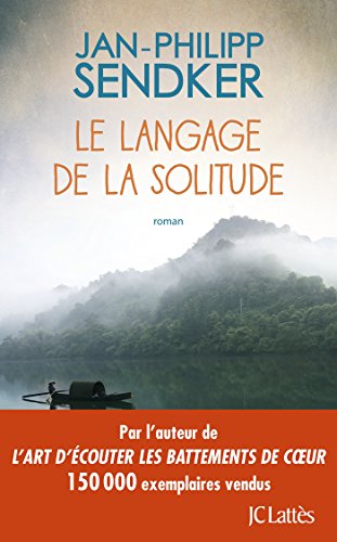 Le langage de la solitude von Jean-Claude Lattès