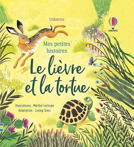 Le lièvre et la tortue - Mes petites histoires Le lièvre et la tortue - Mes petites histoires von USBORNE