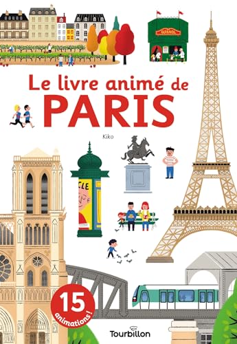 Le livre animé de Paris von TOURBILLON