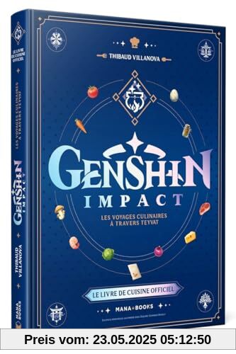 Le livre de cuisine officiel Genshin Impact: Les voyages culinaires à travers Teyvat