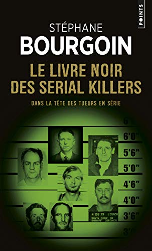 Le livre noir des serial killers : Dans la tête des tueurs en série von Points
