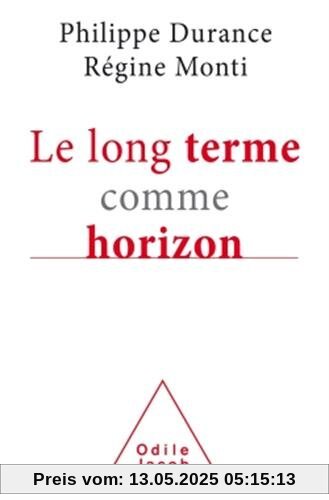 Le long terme comme horizon : Système d'anticipation et métamorphose des organisations