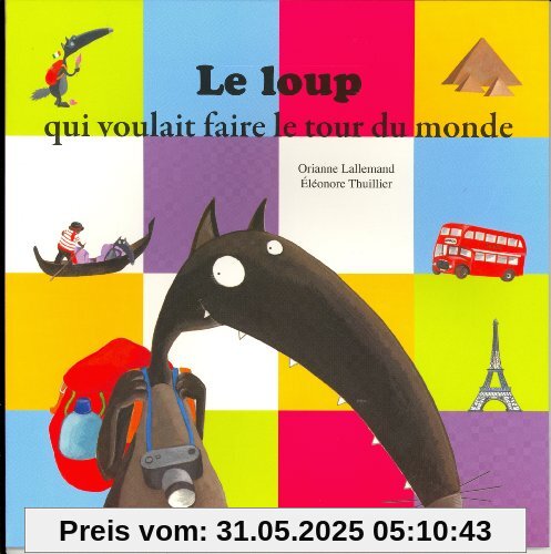Le loup qui voulait faire le tour du monde Le loup qui voulait faire le tour du monde