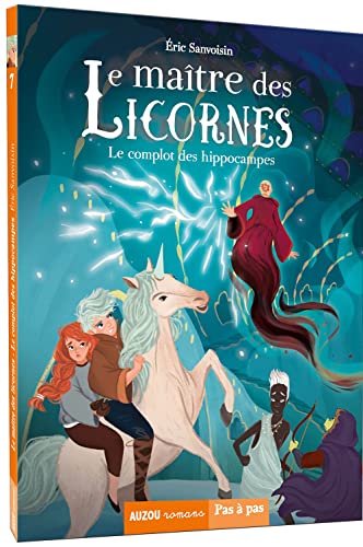 Le maitre des licornes tome 7 - le complot des hippocampes