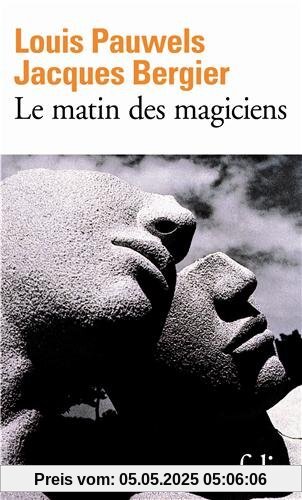 Le matin des magiciens (Folio)