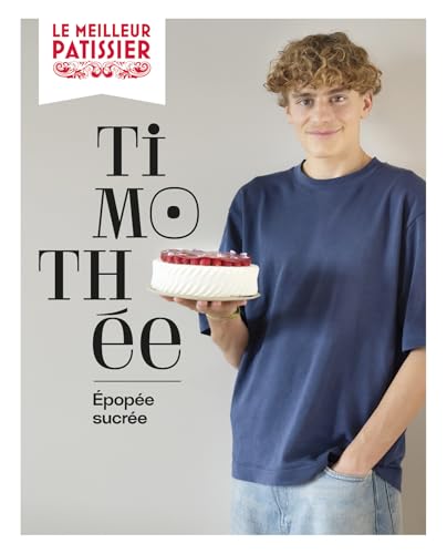 Le meilleur pâtissier, saison 13 von M6