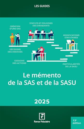 Le mémento de la SAS et de la SASU 2025 von FIDUCIAIRE