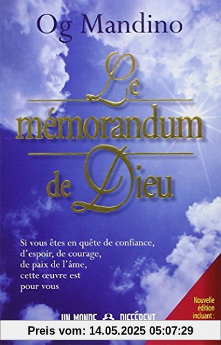 Le mémorandum de Dieu : Nouvelle édition incluant : Pour le reste de ma vie et Desiderata