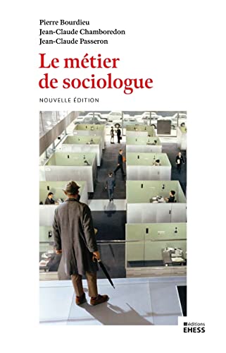 Le métier de sociologue - Préalables épistémologiques von EHESS