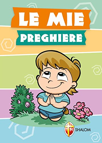 Le mie preghiere von Editrice Shalom