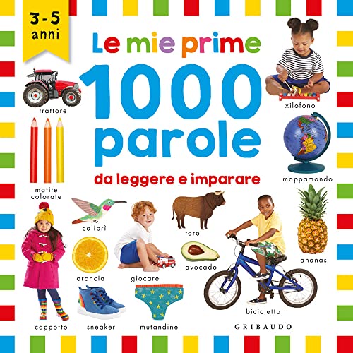 Le mie prime 1000 parole (Enciclopedia per ragazzi)