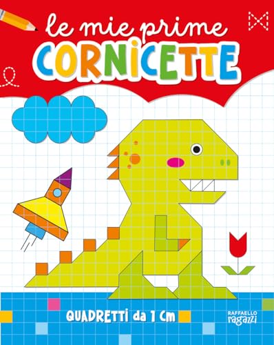 Le mie prime cornicette (Imparo super!)