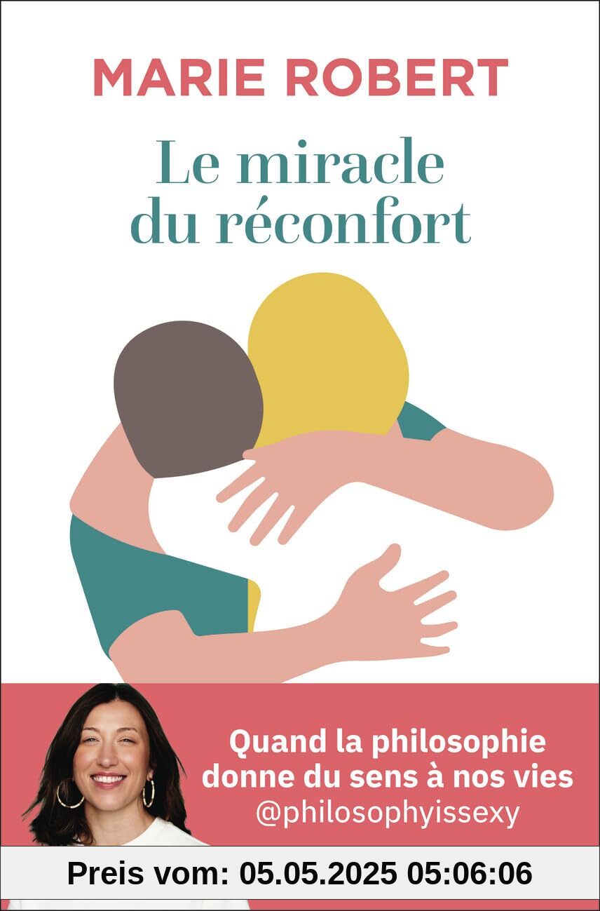Le miracle du réconfort