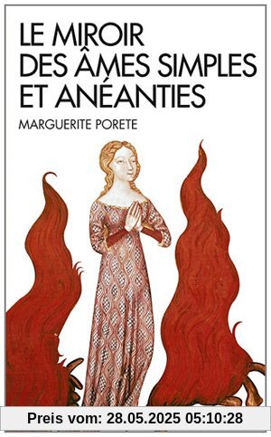 Le miroir des âmes simples et anéanties : Et qui seulement demeurent en vouloir et désir d'Amour