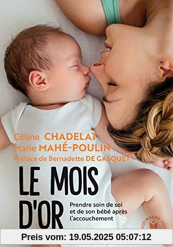 Le mois d'or: Prendre soin de soi et de votre bebe après l'accouchement