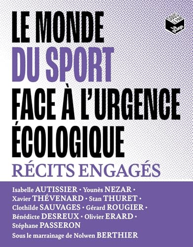 Le monde du sport face à l'urgence écologique: Récits engagés von LA PLAGE