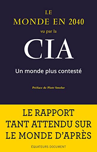 Le monde en 2040 vu par la CIA: Un monde plus contesté