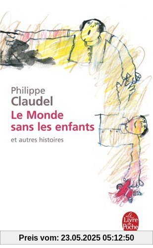 Le monde sans les enfants et autres histoires (Ldp Litterature)