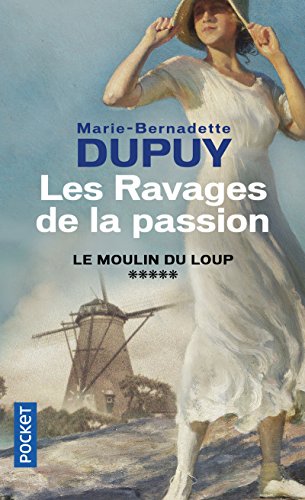 Le moulin du Loup, Tome 5 : Les ravages de la passion Le moulin du Loup, Tome 5 : Les ravages de la passion von Pocket