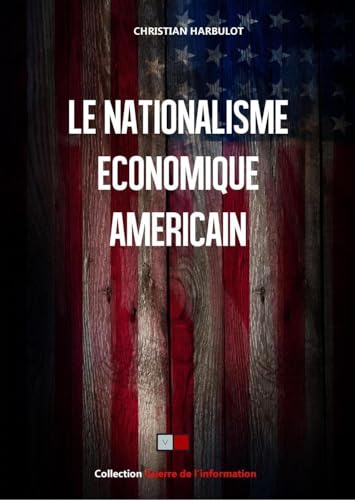 Le nationalisme économique américain von VA PRESS