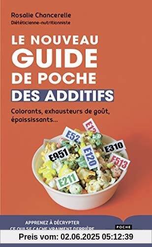 Le nouveau guide de poche des additifs : Apprenez à décrypter ce qui se cache vraiment derrière les étiquettes
