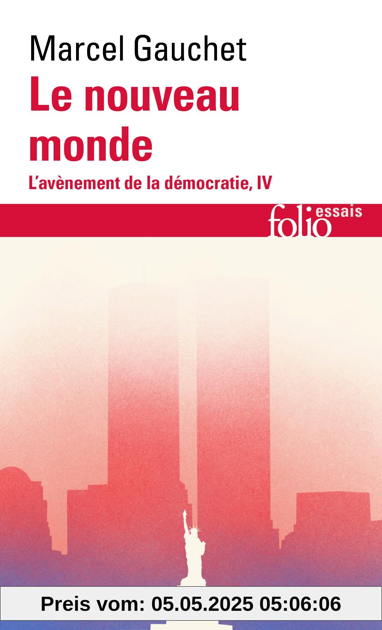 Le nouveau monde: L'Avènement de la démocratie IV