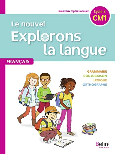 Le nouvel Explorons la langue CM1 - Manuel élève 2020 von BELIN EDUCATION