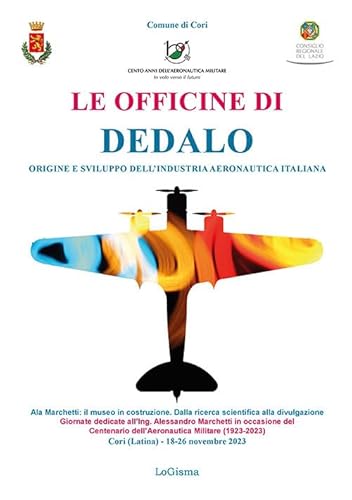 Le officine di Dedalo. Origini e sviluppo dell'industria aeronautica italiana von LoGisma