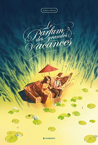 Le parfum des grandes vacances Le parfum des grandes vacances von MARGOT