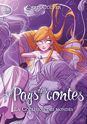 Le pays des contes - tome 6 La collision des mondes (6)