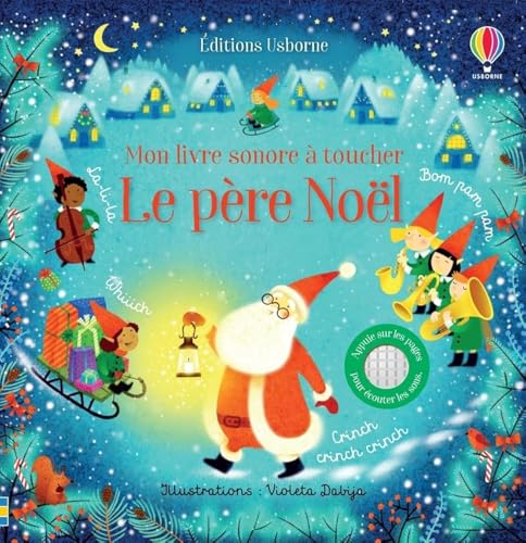 Le père Noël - Mon livre sonore à toucher - Dès 1 an Le père Noël - Mon livre sonore à toucher - Dès 1 an von Usborne