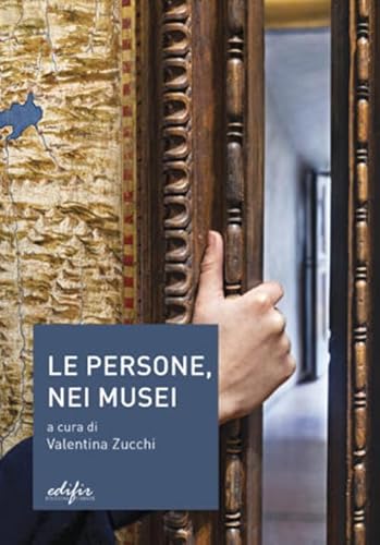 Le persone, nei musei (FareMuseo.2) von EDIFIR