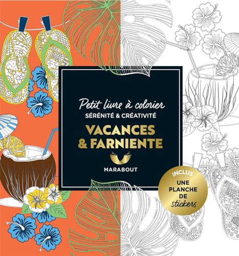 Le petit livre de coloriages - Farniente à la plage: Petit livre à colorier sérénité et créativité von MARABOUT