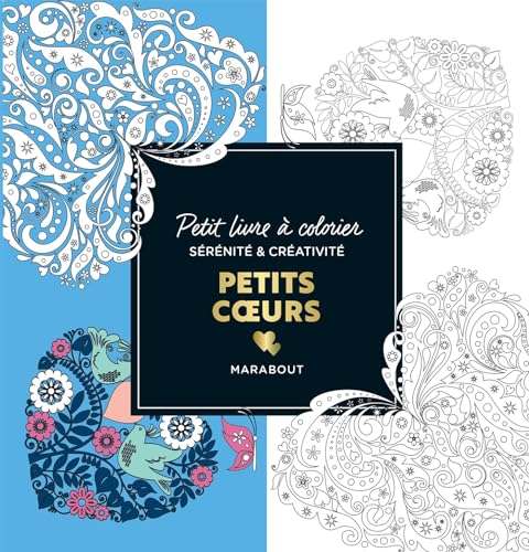 Le petit livre de coloriages - Petits coeurs Le petit livre de coloriages - Petits coeurs von MARABOUT