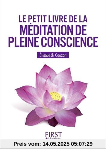 Le petit livre de la méditation de pleine conscience