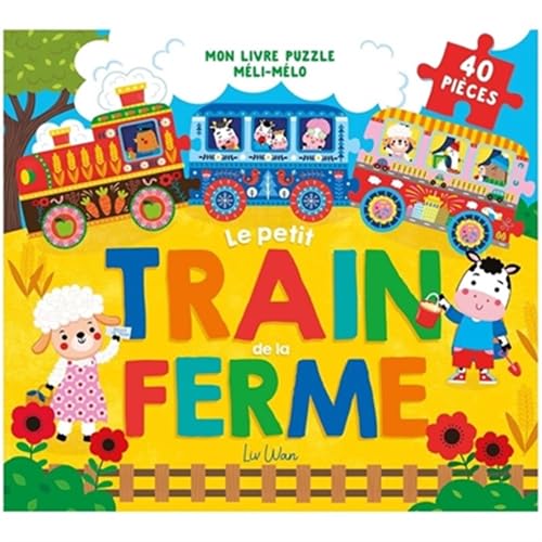 Le petit train de la ferme: Mon livre puzzle méli-mélo Le petit train de la ferme: Mon livre puzzle méli-mélo von 1 2 3 SOLEIL