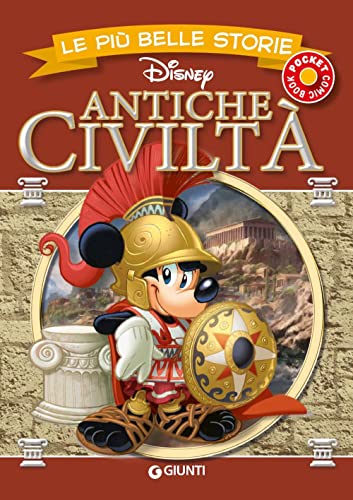 Le più belle storie. Antiche civiltà (Le più belle storie pocket)