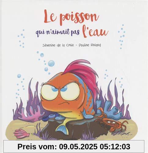 Le poisson qui n'aimait pas l'eau