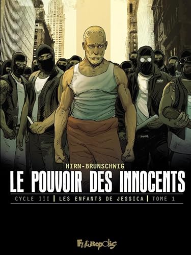 Le pouvoir des innocents, cycle III: Les enfants de Jessica-Le discours (1) von FUTUROPOLIS