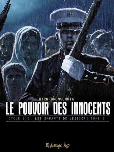 Le pouvoir des innocents, cycle III: Les enfants de Jessica-Sur la route (3) von FUTUROPOLIS