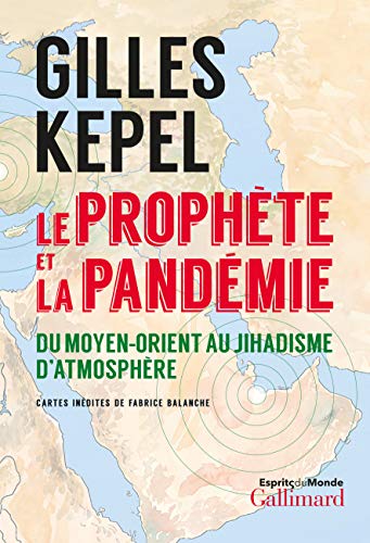Le prophète et la pandémie: Du Moyen-Orient au jihadisme d'atmosphère