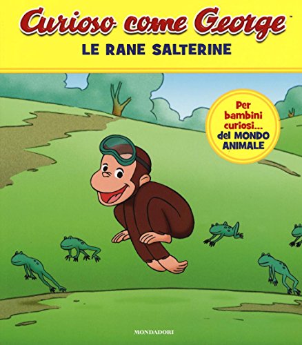 Le rane salterine. Curioso come George von Mondadori