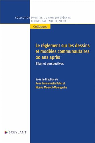 Le règlement sur les dessins et modèles communautaires 20 ans après - Bilan et perspectives