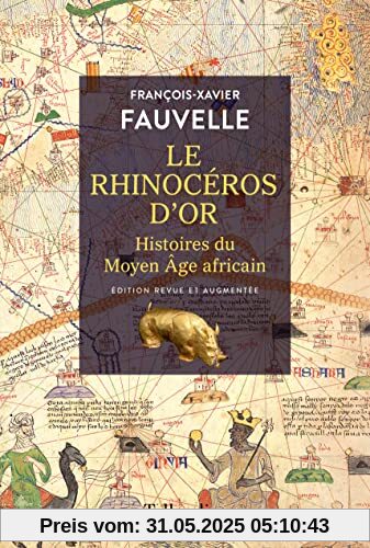 Le rhinocéros d'or: Histoires du Moyen Âge africain