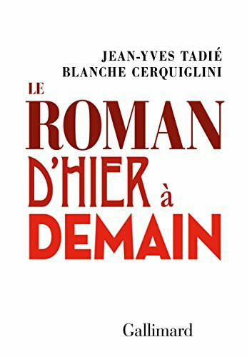 Le roman d'hier a demain