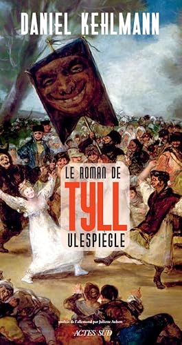 Le Roman de Tyll Ulespiègle von Actes Sud