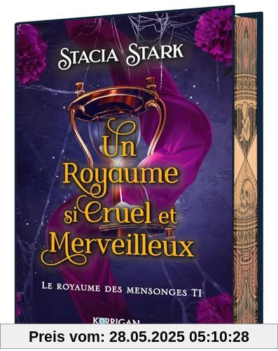 Le royaume des mensonges T1: Un royaume si cruel et merveilleux Le royaume des mensonges T1: Un royaume si cruel et merveilleux