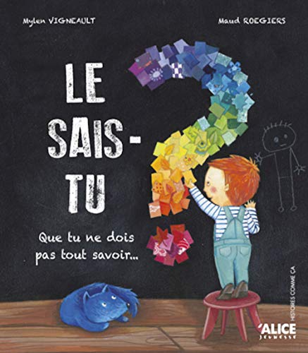 Le sais-tu ? Que tu ne dois pas tout savoir... von NONAME
