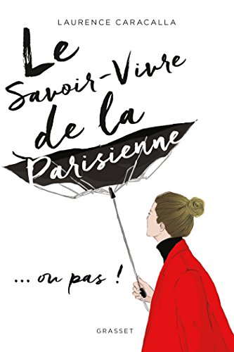 Le savoir-vivre de la Parisienne von GRASSET